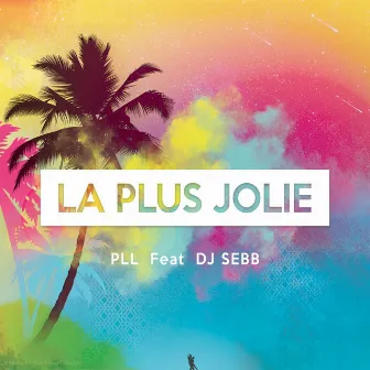 La plus jolie by P.L.L