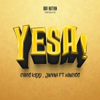 Yesa by Chino Kidd