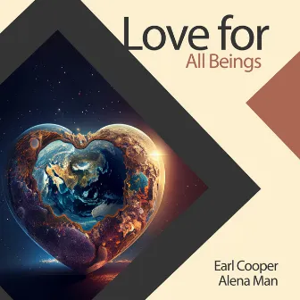 Love for All Beings by Earl Cooper