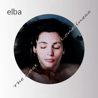 The Last Hour of Loneliness by Elba