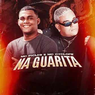 Na Guarita by Mc Picles