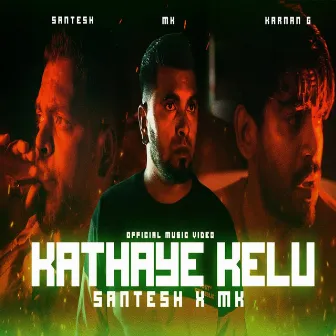 Kathaye Kelu by MK