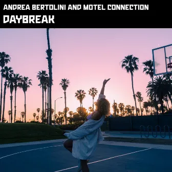 Daybreak by Motel Connection