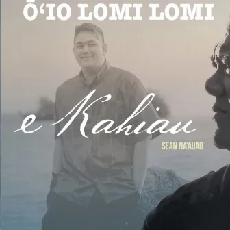 Ō`io Lomi Lomi by Sean Na'auao