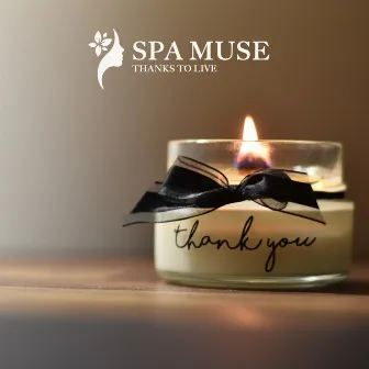 THANKS TO LIVE by SPA MUSE