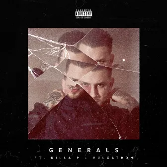 Generals by Killa P