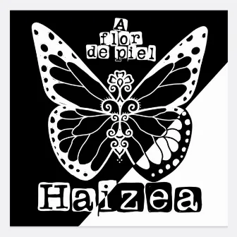 A flor de piel by Haizea