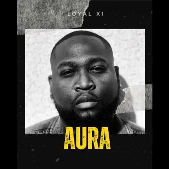 Aura by Loyal XI