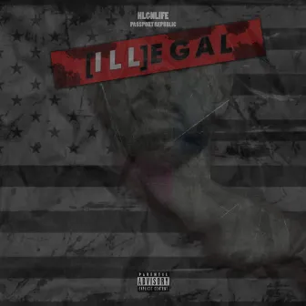 Illegal by Og Illa