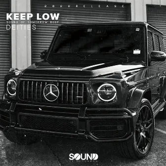 Keep Low by Sound of Tomorrow