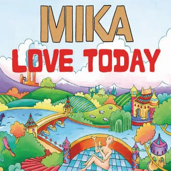 Love Today by MIKA