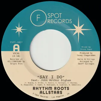 Say I Do by Rhythm Roots Allstars