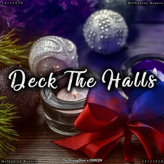 Deck The Halls by DIMON