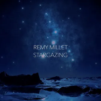 Stargazing by Remy Millet