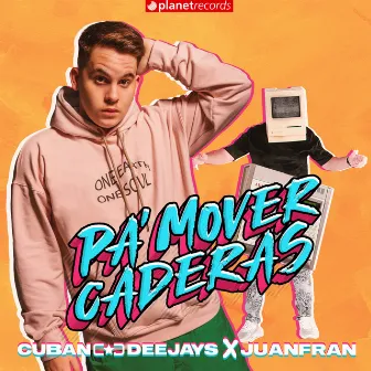 Pa' Mover Caderas by Cuban Deejay$