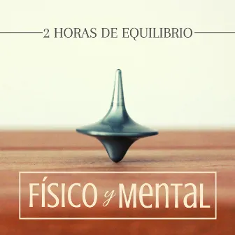 2 Horas de Equilibrio Físico y Mental - Música Instrumental Zen para Aportar Calma y Equilibrio Mental by Hatha Yoga Maestro