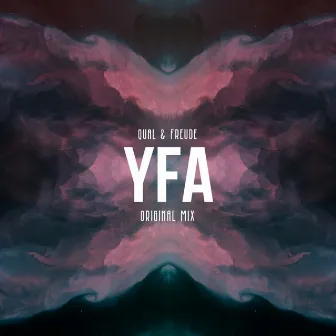 YFA (Original Mix) by QUAL & FREUDE