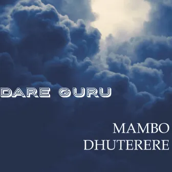 Dare Guru by Mambo Dhuterere