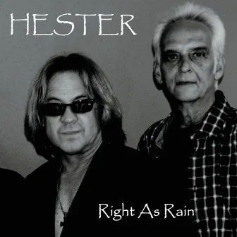 Right as Rain by Hester