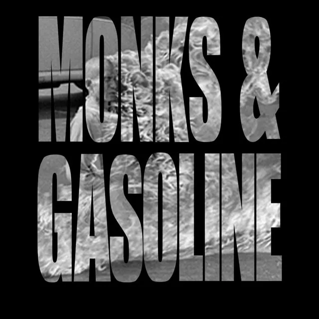 Monks & Gasoline