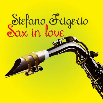 Sax in love by Stefano Frigerio