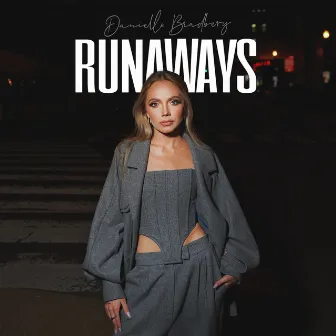 Runaways by Danielle Bradbery