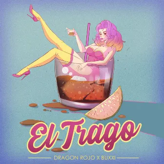 El Trago by Dragón Rojo