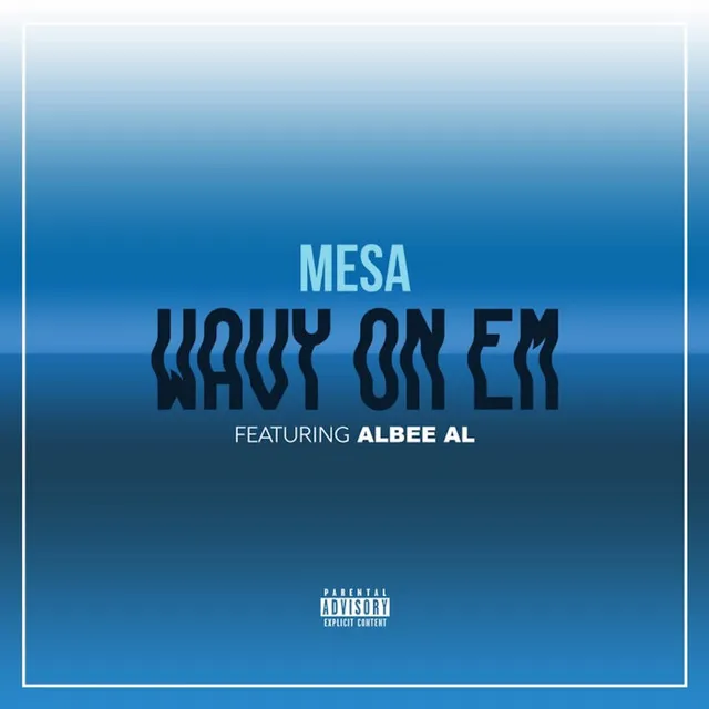 Wavy on 'em (feat. Albee Al)