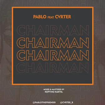 Chairman by Pablo