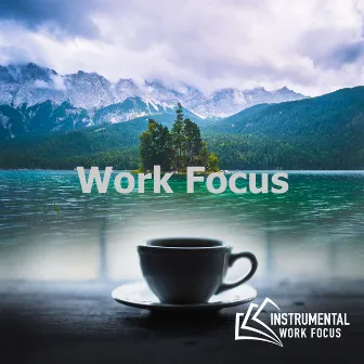 Work Focus by 