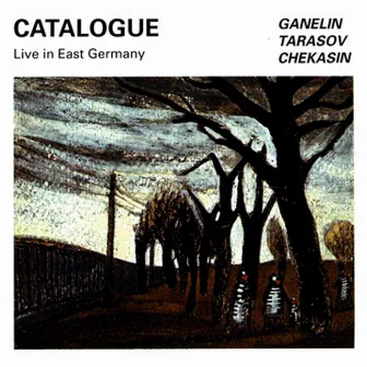 Catalogue: Live in East Germany by The Ganelin Trio