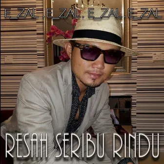 Resah Seribu Rindu by Ezal