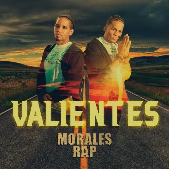 VALIENTES by Morales Rap