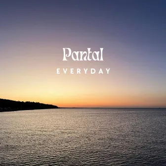 Everyday by Pantal