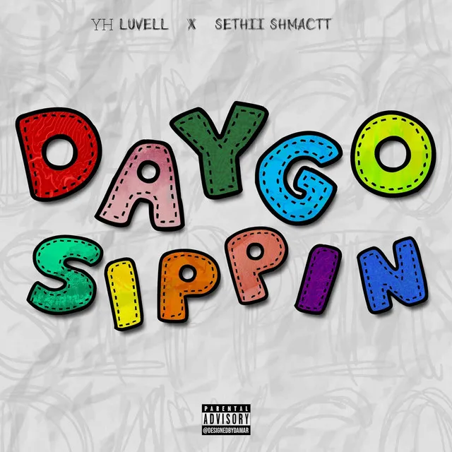 Daygo Sippin' (feat. Sethii Shmactt)