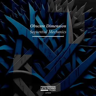 Sequential Mechanics by Obscure Dimension