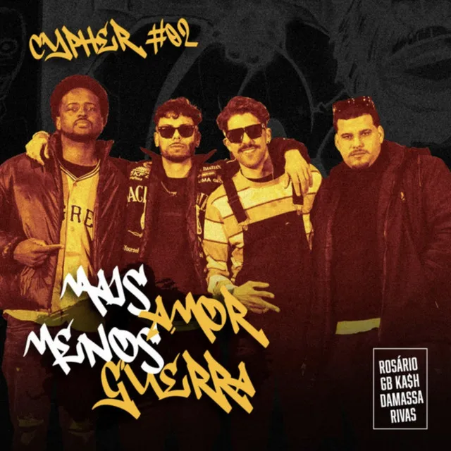 Cypher #02: Mais Amor Menos Guerra