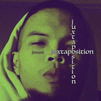 Juxtaposition by jimmi