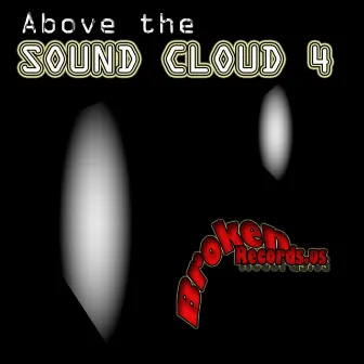 Jesse Saunders presents Above the Sound Cloud, Vol. 4 by Rosske