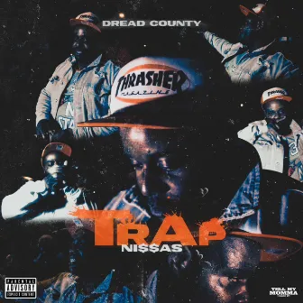 Trap Ni$$as by Dread County