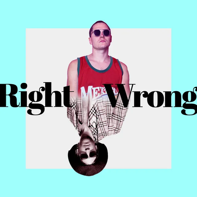 Right Wrong - Radio Edit