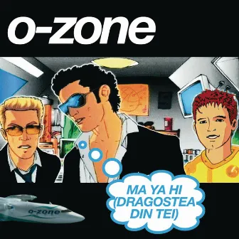 Ma Ya Hi (Dragostea Din Tei) [English Mixes] by O-Zone