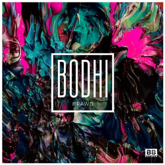 Brawd by Bodhi