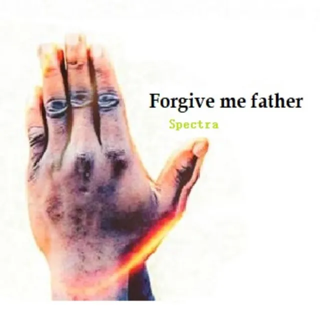 Forgive Me Father