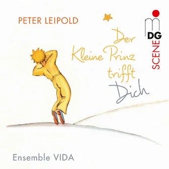 Der Kleine Prinz trifft Dich by Ensemble VIDA