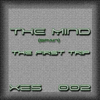 The First Trip by The Mind (Spain)