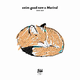 Since U Asked (feat. Merival) by swim good now