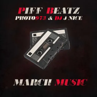 March Music by Piff Beatz