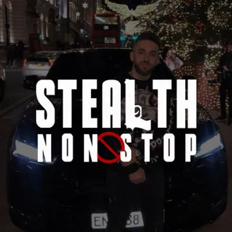 Non Stop by Stealth