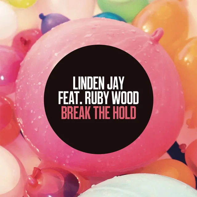 Break the Hold (feat. Ruby Wood) - Radio Edit